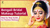 bengali bridal makeup tutorial