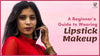 guide to lipstick makeup for beginners