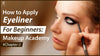 how to apply eyeliner for beginners